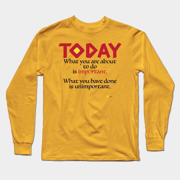 Today-Important-light Long Sleeve T-Shirt by NN Tease